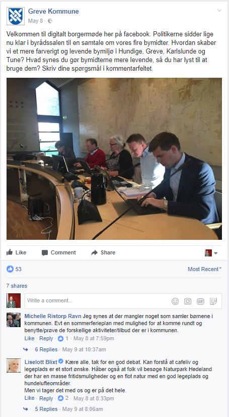 Et eksempel I Greve Kommune har de ad flere omgange afholdt digitale borgermøder på deres facebookside, hvor borgere har mulighed for at kommentere og stille spørsmål til politikerne om forskellige