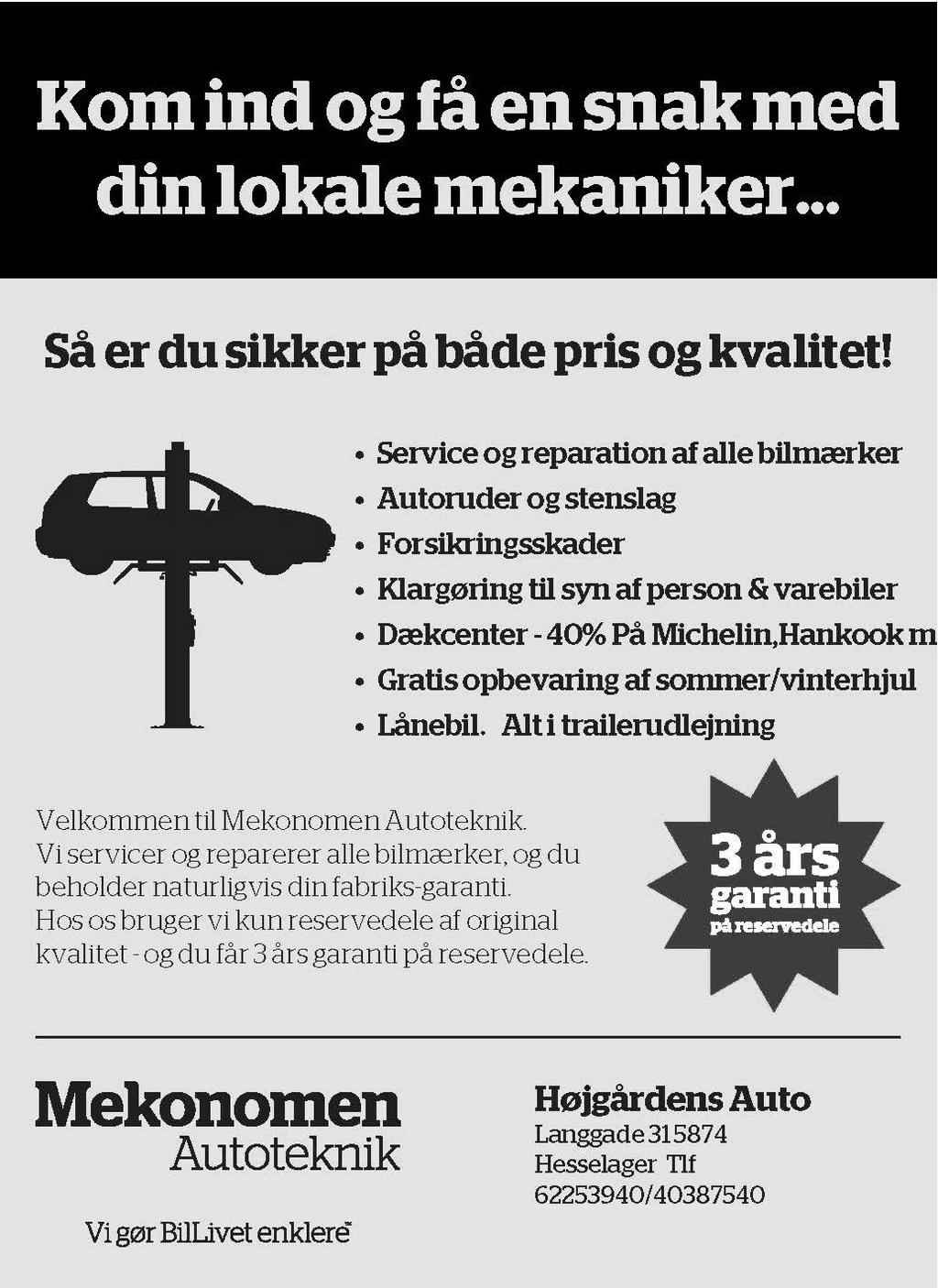 Velkommen til Højgårdens Auto. Vi servicer og reparerer alle bilmærker, og du beholder naturligvis din fabriks-garanti.