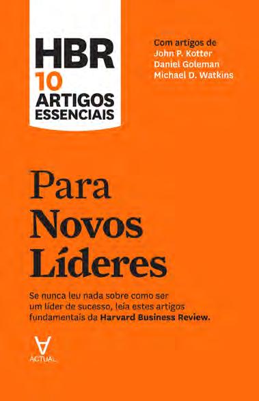80 BOOKMARKS Portugalglobal nº122 Para Novos Líderes Autor: Harvard Business Review Editora: Actual Editora Ano: 2018 Nº de páginas: 244 pp.