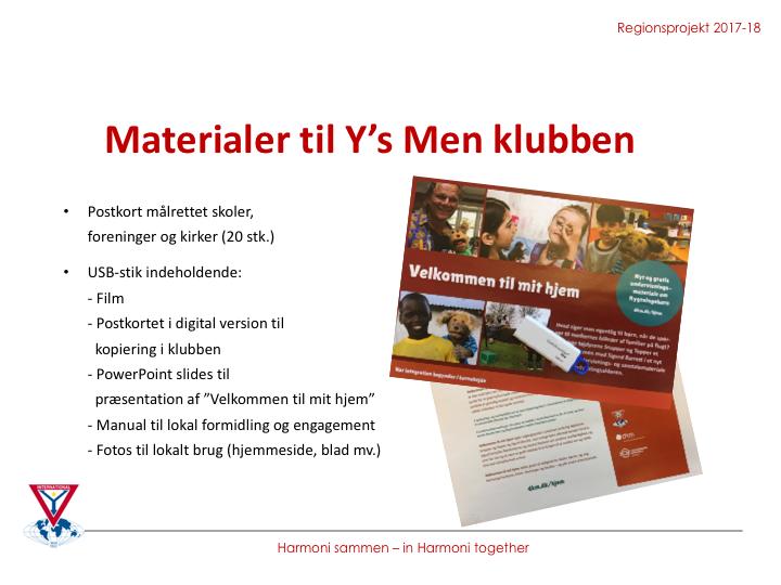 Hver Y s Men klub i Danmark har modtaget 20 store postkort til uddeling i lokalområdet. Til skoler, organisationer og kirker.