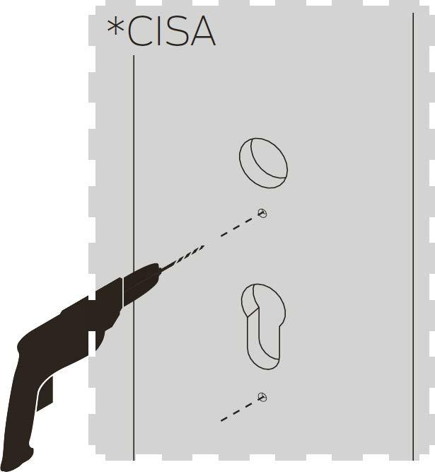 101 / 206 3. Stik CISA-borehullernes position i døren med en spids genstand (f.eks. nål). 4. Fjern boreskabelonen. 5.