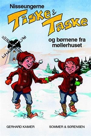Kaimer, Gerhard Nisseungerne Tiske og Taske og børnene fra møllerhuset. - Kbh. : Sommer & Sørensen, 1999.