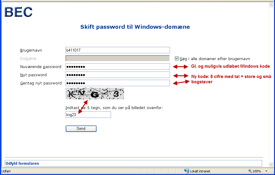 Skift Windows password (ChangePassword) Start Internet Explorer... og sæt nedenstående indstillinger, og klik på "Send": NB! Den gamle kode skal kunne huskes.