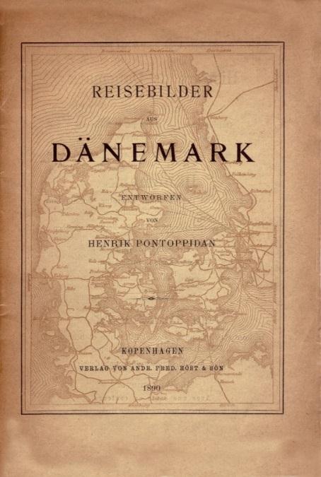 Reisebilder aus Dänemark Det var et scoop, at Turistforeningen i 1890 formåede den kendte danske forfatter Henrik Pontoppidan til at skrive Danmarks første turistbrochure Reisebilder aus Dänemark.