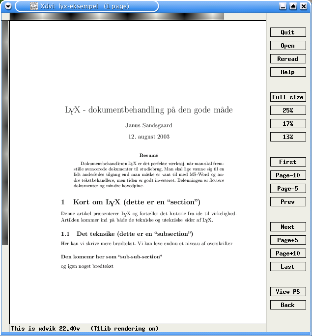Kapitel 6. LyX - professionel dokumenthåndtering Figur 6-7. Igen viser xdvi hvordan artiklen helt præcist kommer til at se ud på papir eller som PDF. 6.3.