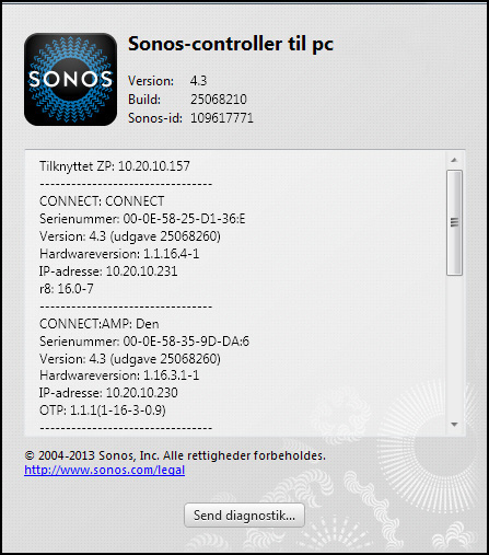 Sonos CONNECT:AMP 11 6. Find IP-adressen på din PLAYBAR. Via Sonos-controlleren til pc: vælg Hjælp -> Om mit Sonossystem.