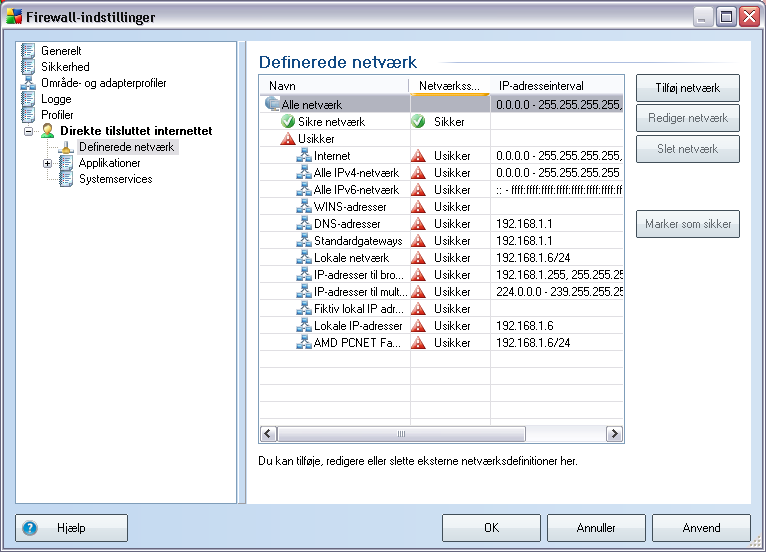 10.5.2. Definerede netværk Dialogen Definerede netværk indeholder en liste over alle netværk, som din computer er tilsluttet.
