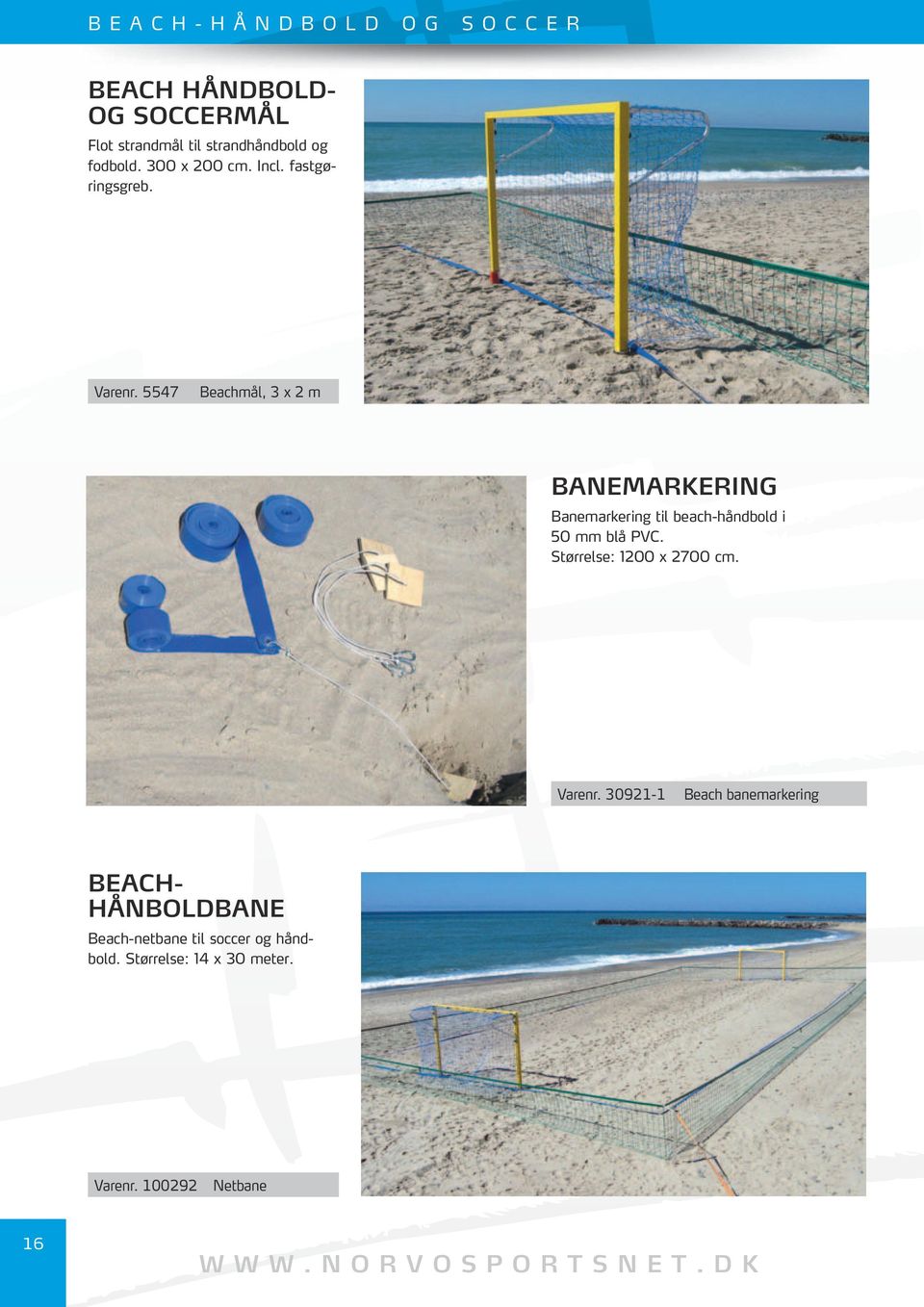 5547 Beachmål, 3 x 2 m BANEMARKERING Banemarkering til beach-håndbold i 50 mm blå PVC.