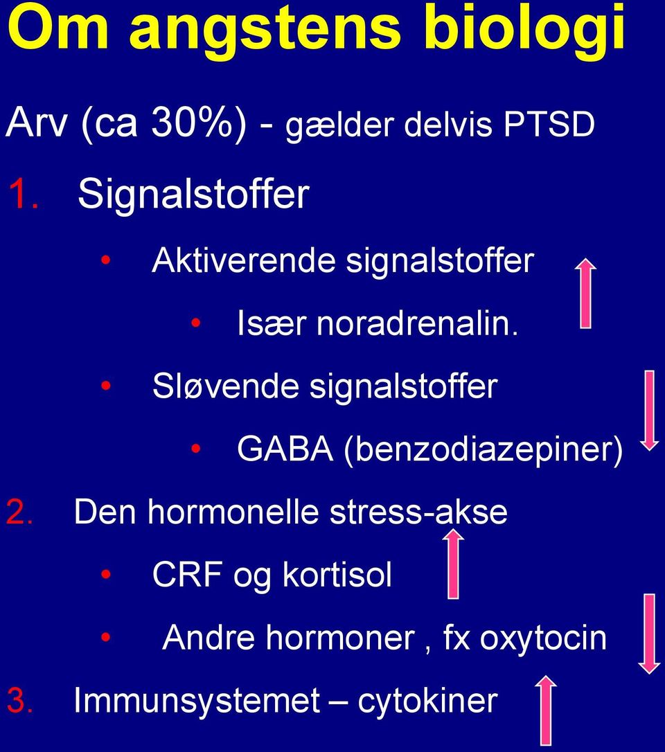 Sløvende signalstoffer GABA (benzodiazepiner) 2.