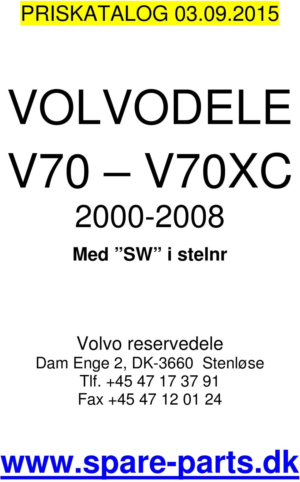 stelnr Volvo reservedele Dam Enge 2,