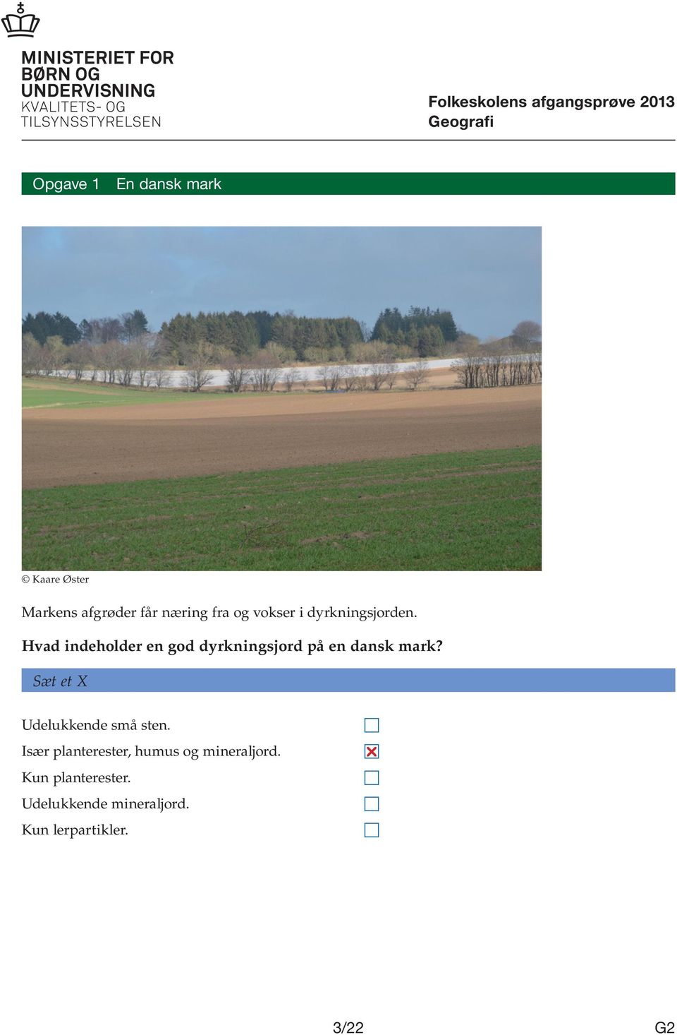 Hvad indeholder en god dyrkningsjord på en dansk mark?