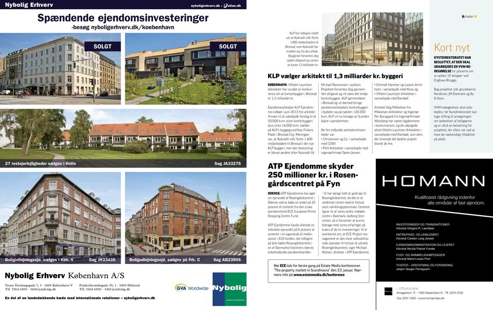 byggeri KØBENHAVN: Vilhelm Lauritzen Arkitekter har vundet en konkurrence om et kontorbyggeri i Ørestad til 1,3 milliarder kr.