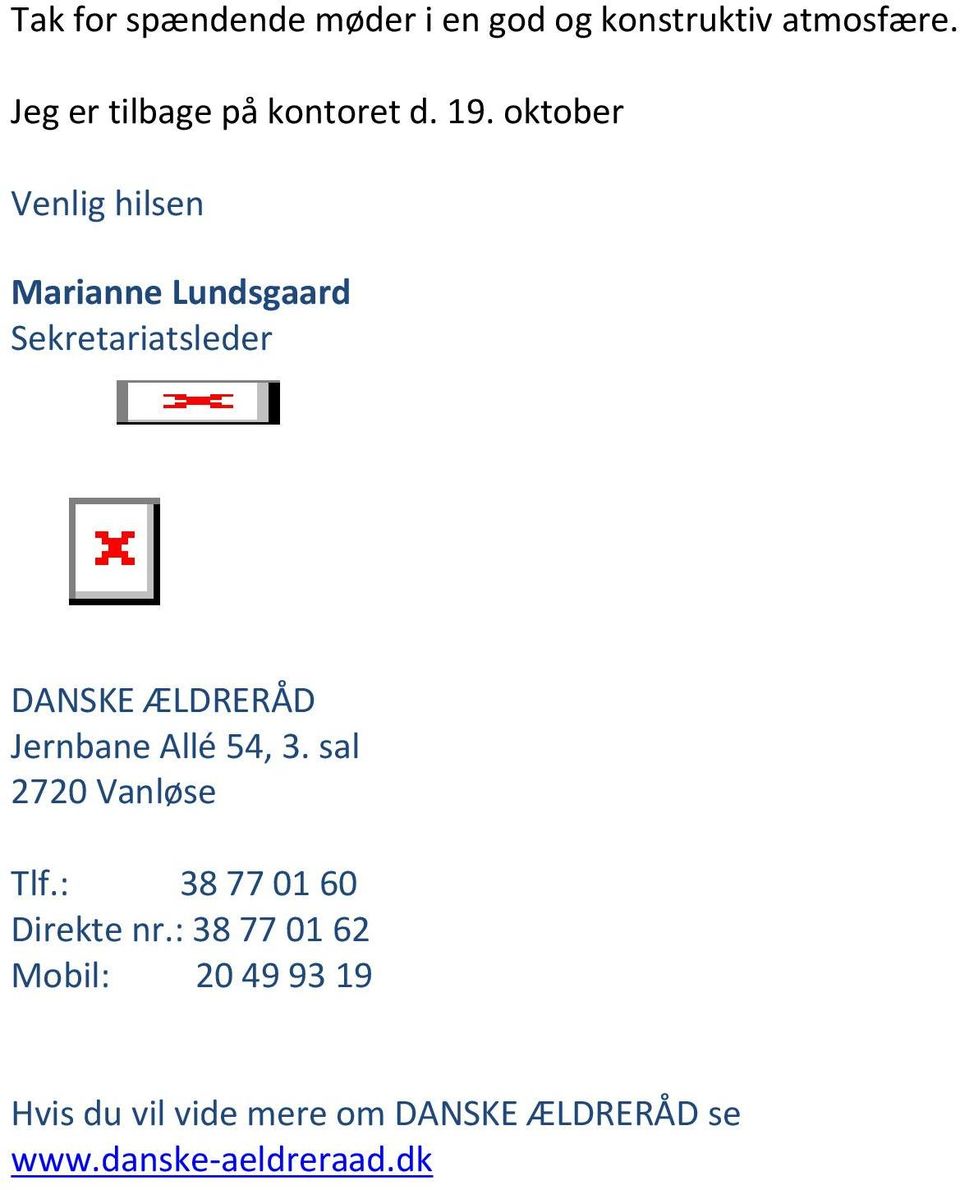 oktober Venlig hilsen Marianne Lundsgaard Sekretariatsleder DANSKE ÆLDRERÅD Jernbane