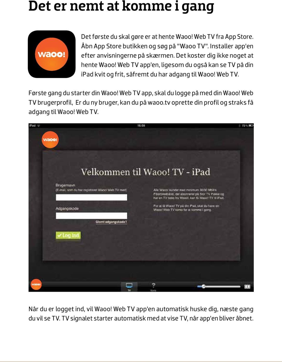 Quick Guide. Waoo! Web TV på ipad - PDF Gratis download