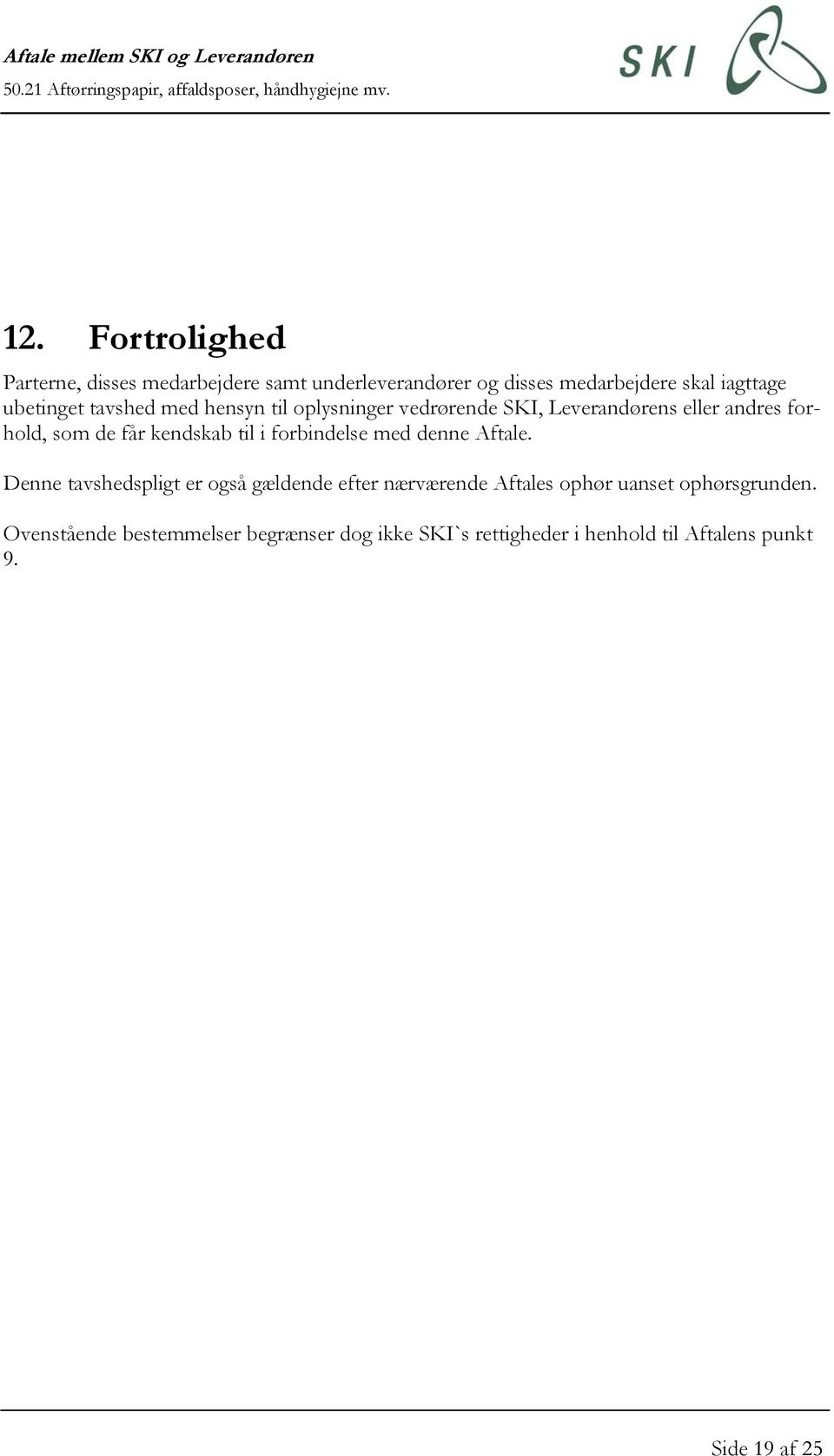 Aftale mellem SKI og Leverandøren Aftørringspapir, affaldsposer,  håndhygiejne mv. - PDF Gratis download