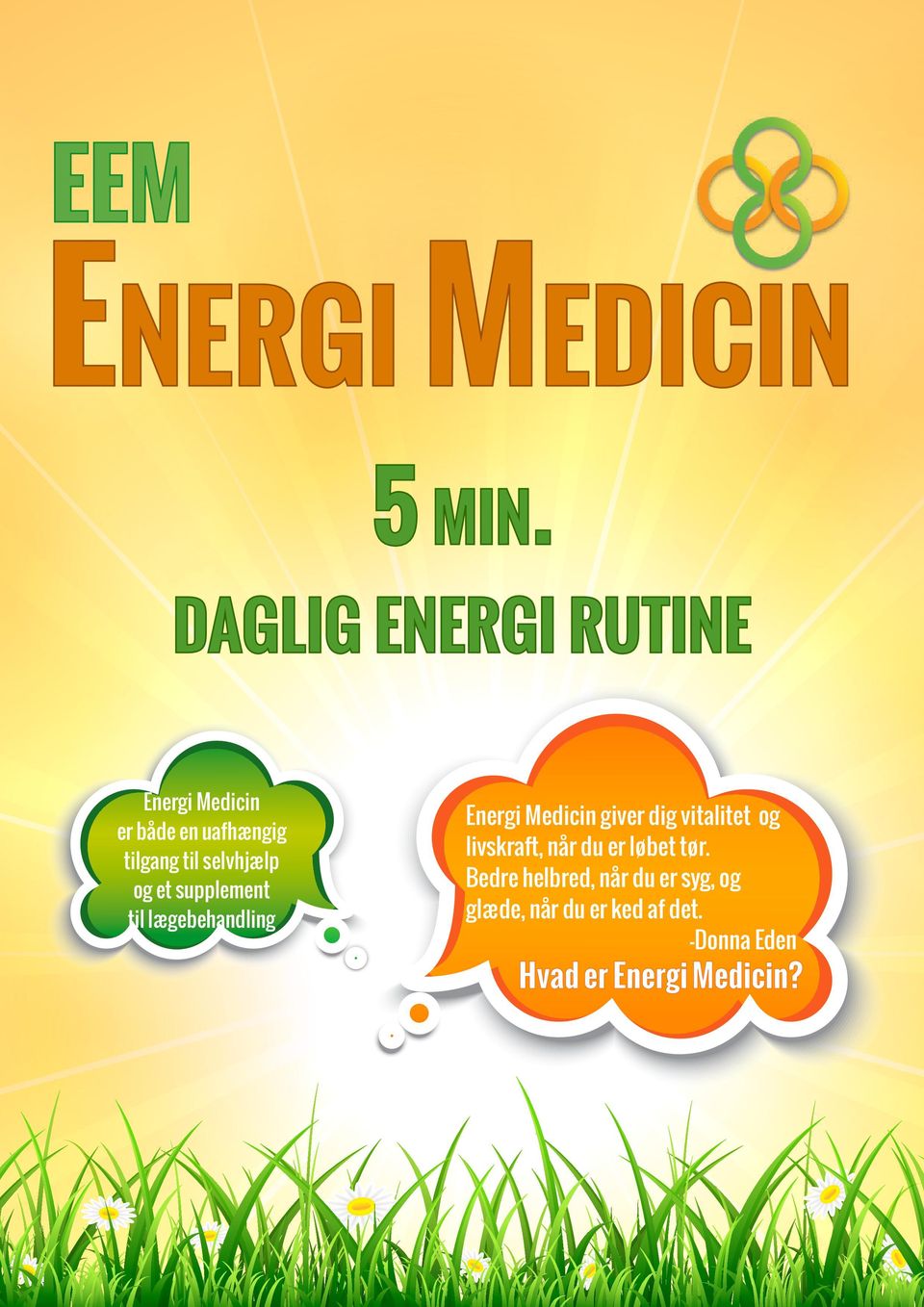 selvhjælp og et supplement til lægebehandling Energi Medicin giver dig
