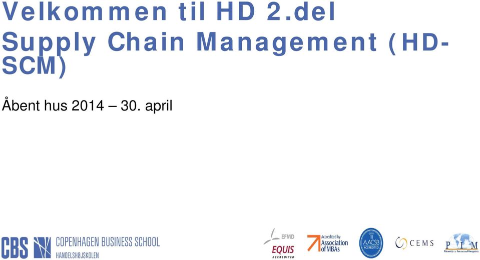 Management (HD- SCM)