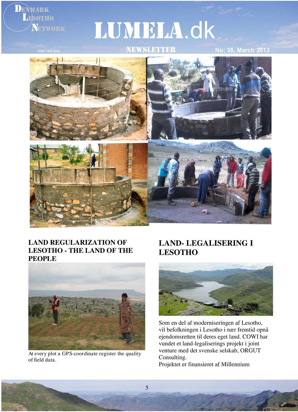 Som en del af moderniseringen af Lesotho, vil befolkningen i Lesotho i nær fremtid opnå ejendomsretten