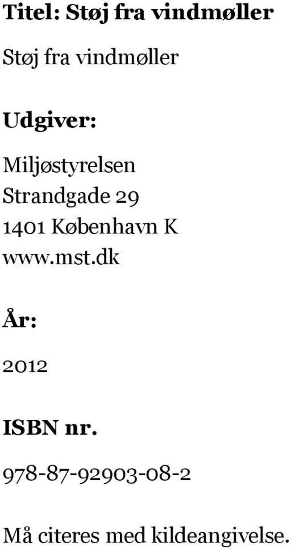 København K www.mst.dk År: 2012 ISBN nr.