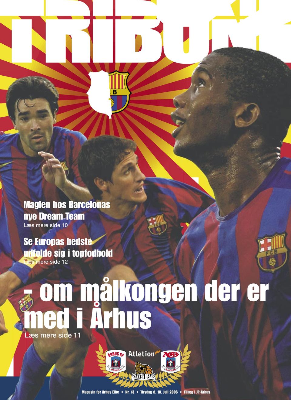 Læs mere side 11 Magasin for Århus Elite Nr. 13 Tirsdag d. 18.