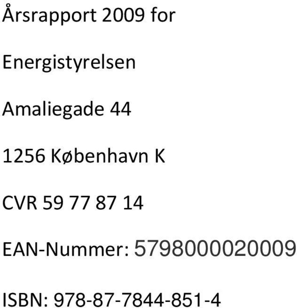 1256 København K CVR 59 77 87 14