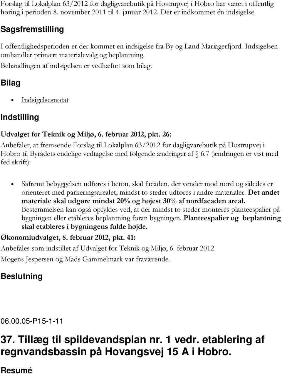 Indsigelsesnotat Udvalget for Teknik og Miljø, 6. februar 2012, pkt.
