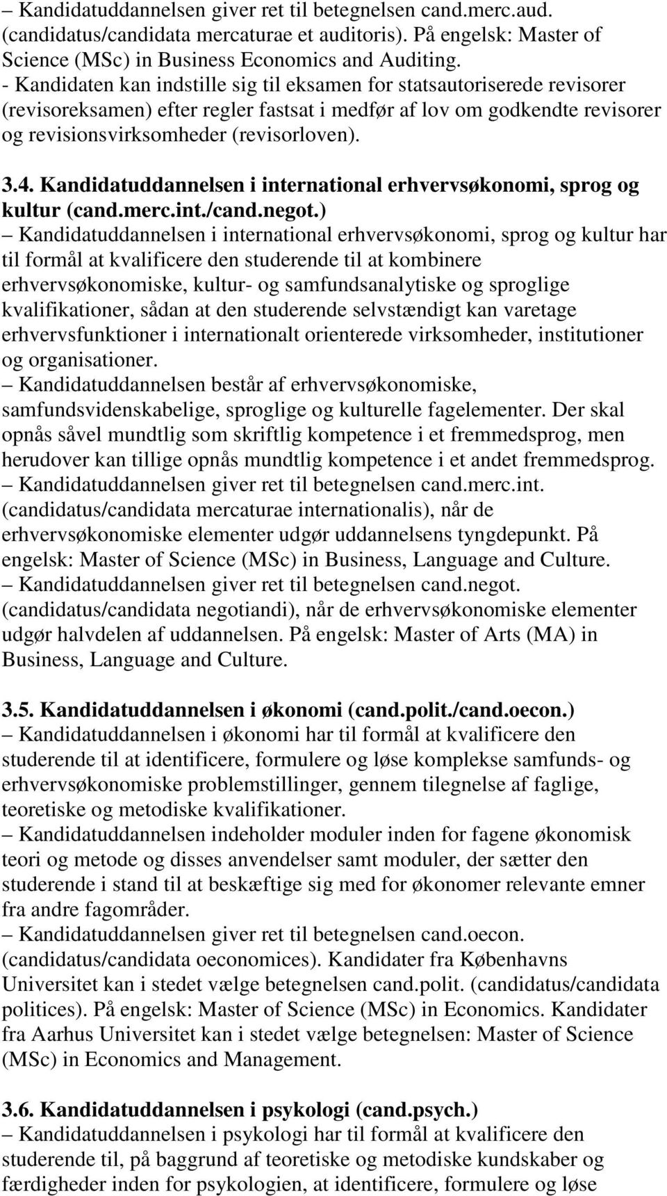 Kandidatuddannelsen i international erhvervsøkonomi, sprog og kultur (cand.merc.int./cand.negot.