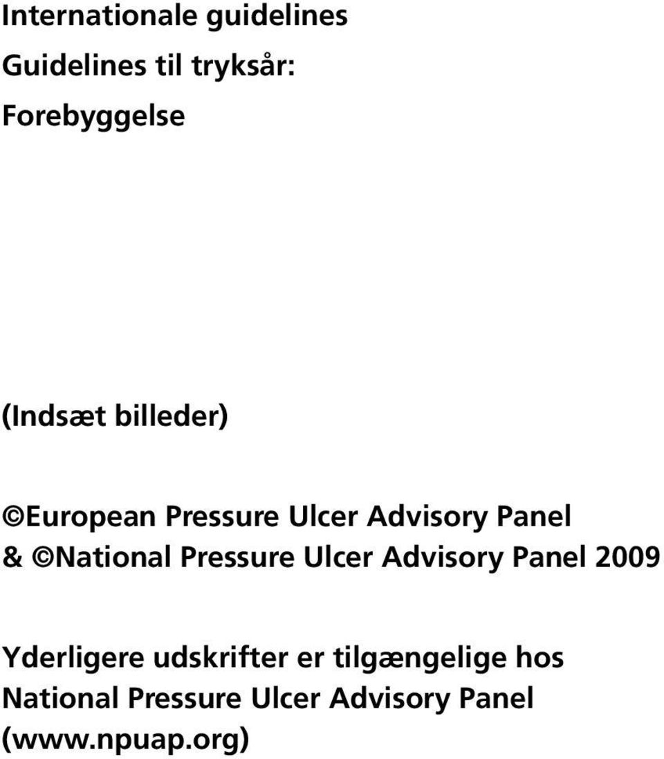 National Pressure Ulcer Advisory Panel 2009 Yderligere udskrifter