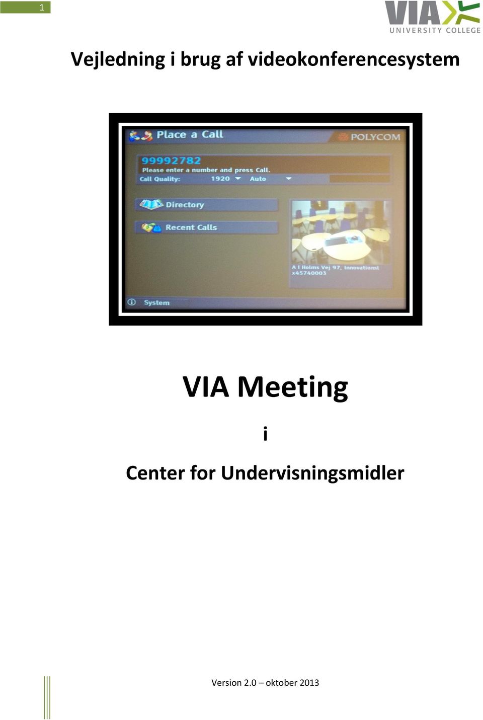 VIA Meeting i Center
