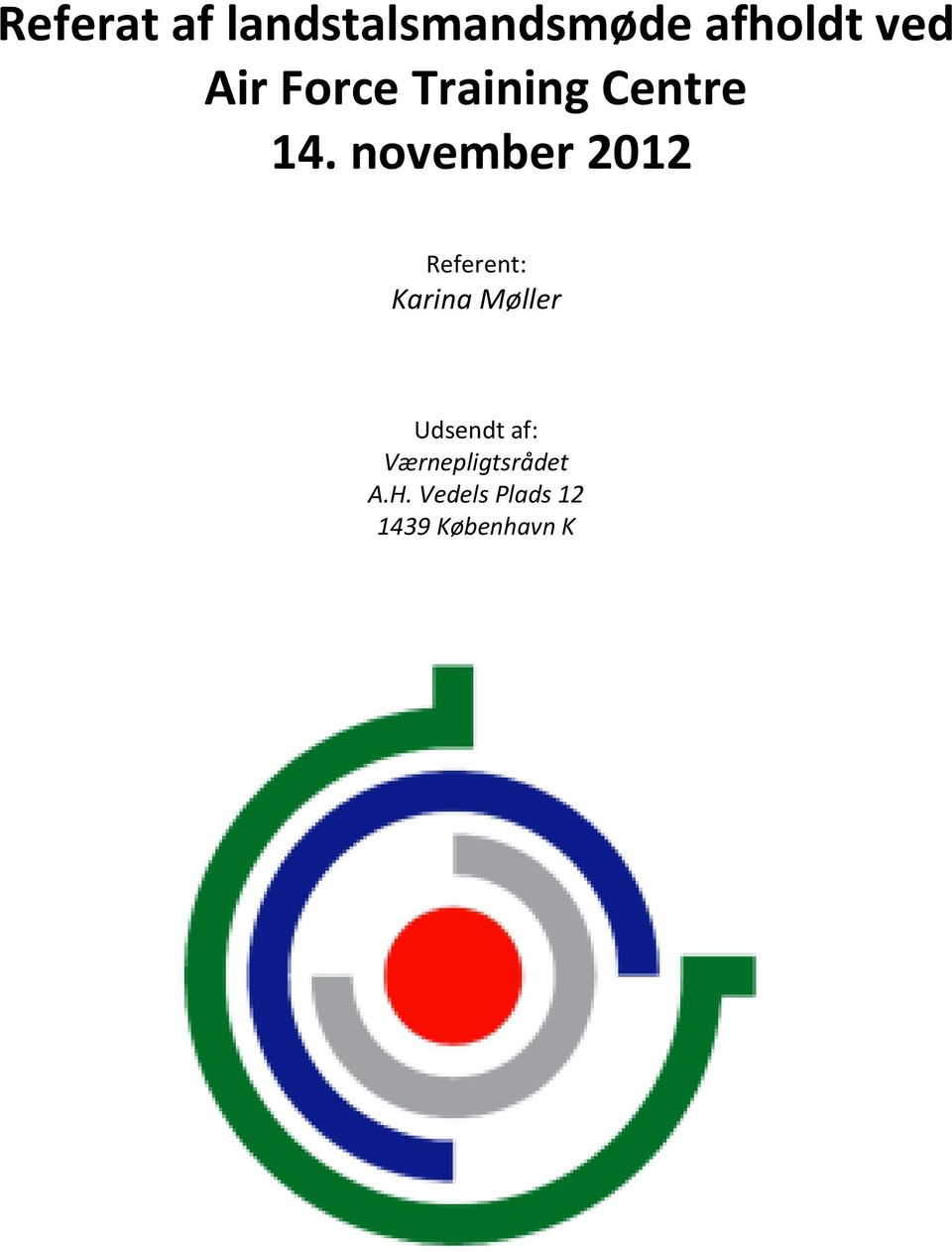 november 2012 Referent: Karina Møller
