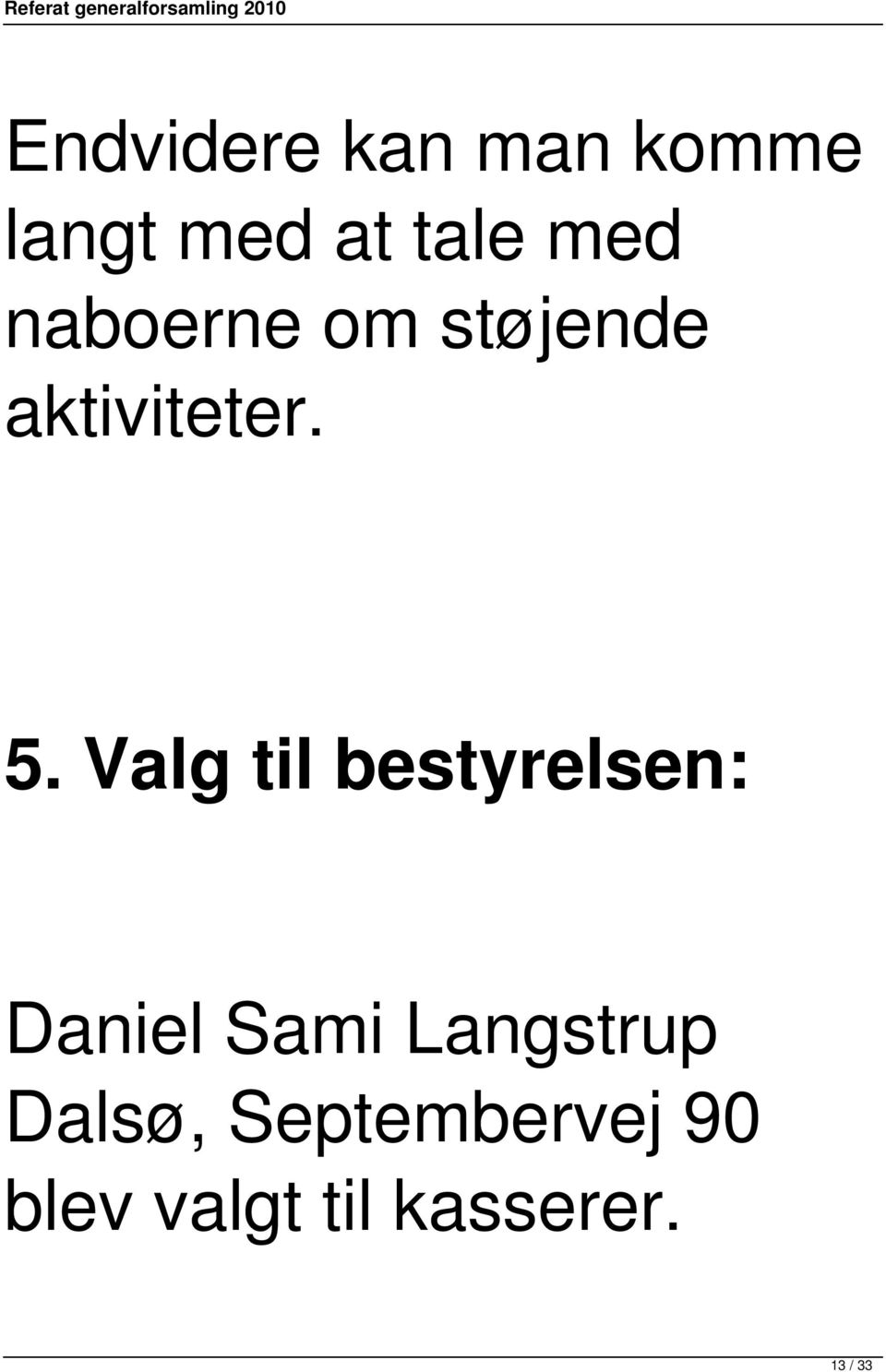 Valg til bestyrelsen: Daniel Sami Langstrup