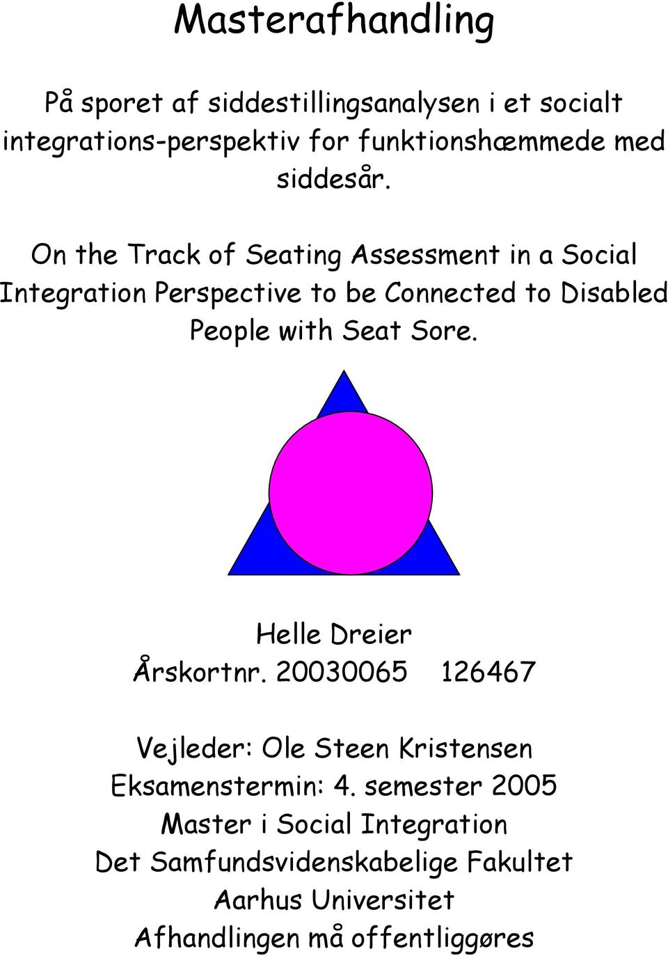 On the Track of Seating Assessment in a Social Integration Perspective to be Connected to Disabled People with Seat