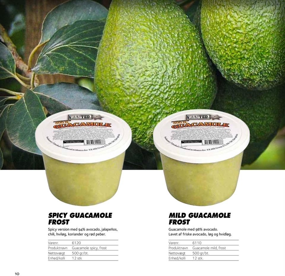 Enhed/kolli 12 stk MILD GUACAMOLE FROST Guacamole med 98% avocado.
