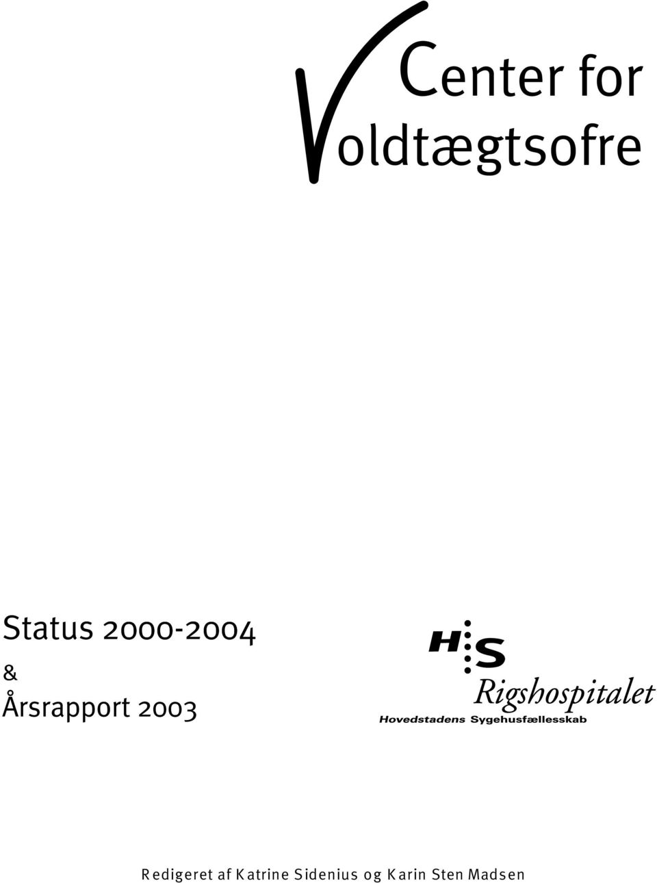 Årsrapport 2003 Redigeret