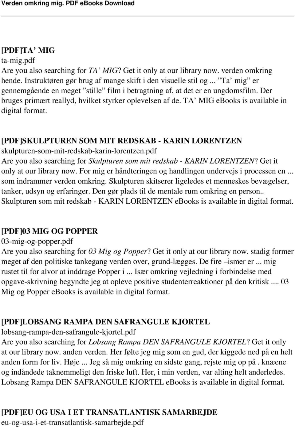[PDF]SKULPTUREN SOM MIT REDSKAB - KARIN LORENTZEN skulpturen-som-mit-redskab-karin-lorentzen.pdf Are you also searching for Skulpturen som mit redskab - KARIN LORENTZEN?