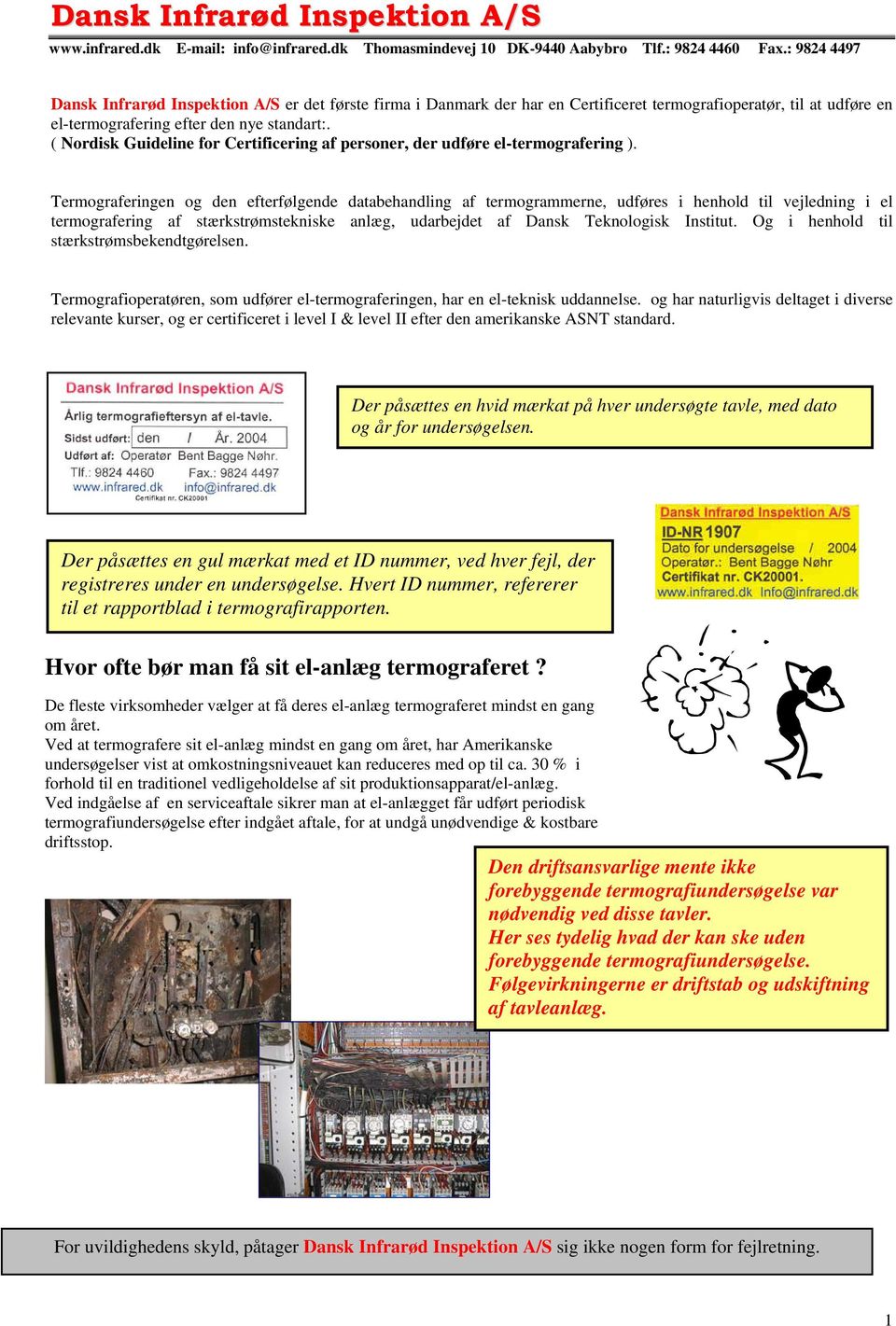 ( Nordisk Guideline for Certificering af personer, der udføre el-termografering ).
