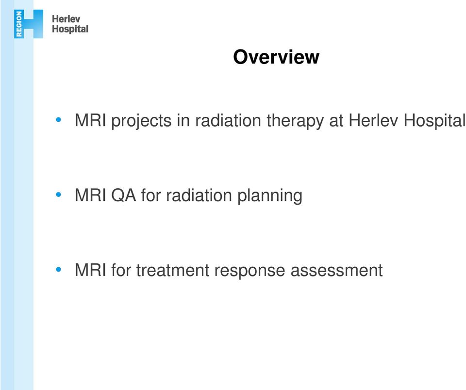 Hospital MRI QA for radiation