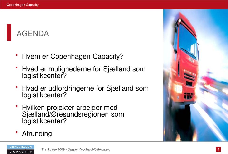 Hvad er udfordringerne for Sjælland som logistikcenter?