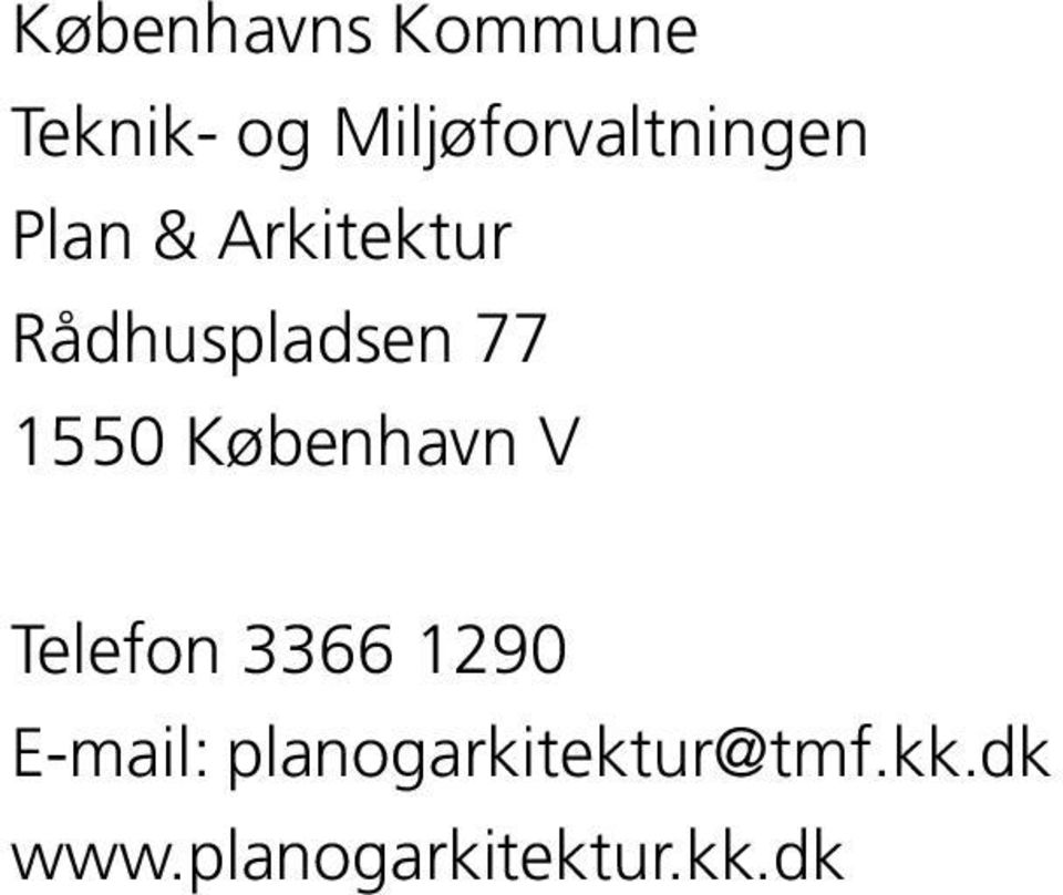 København V Telefon 3366 1290 E-mail: