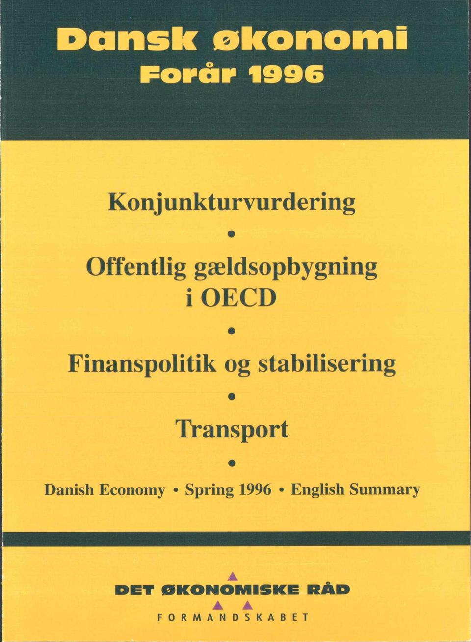 stabilisering Transport Danish Economy Spring 1996