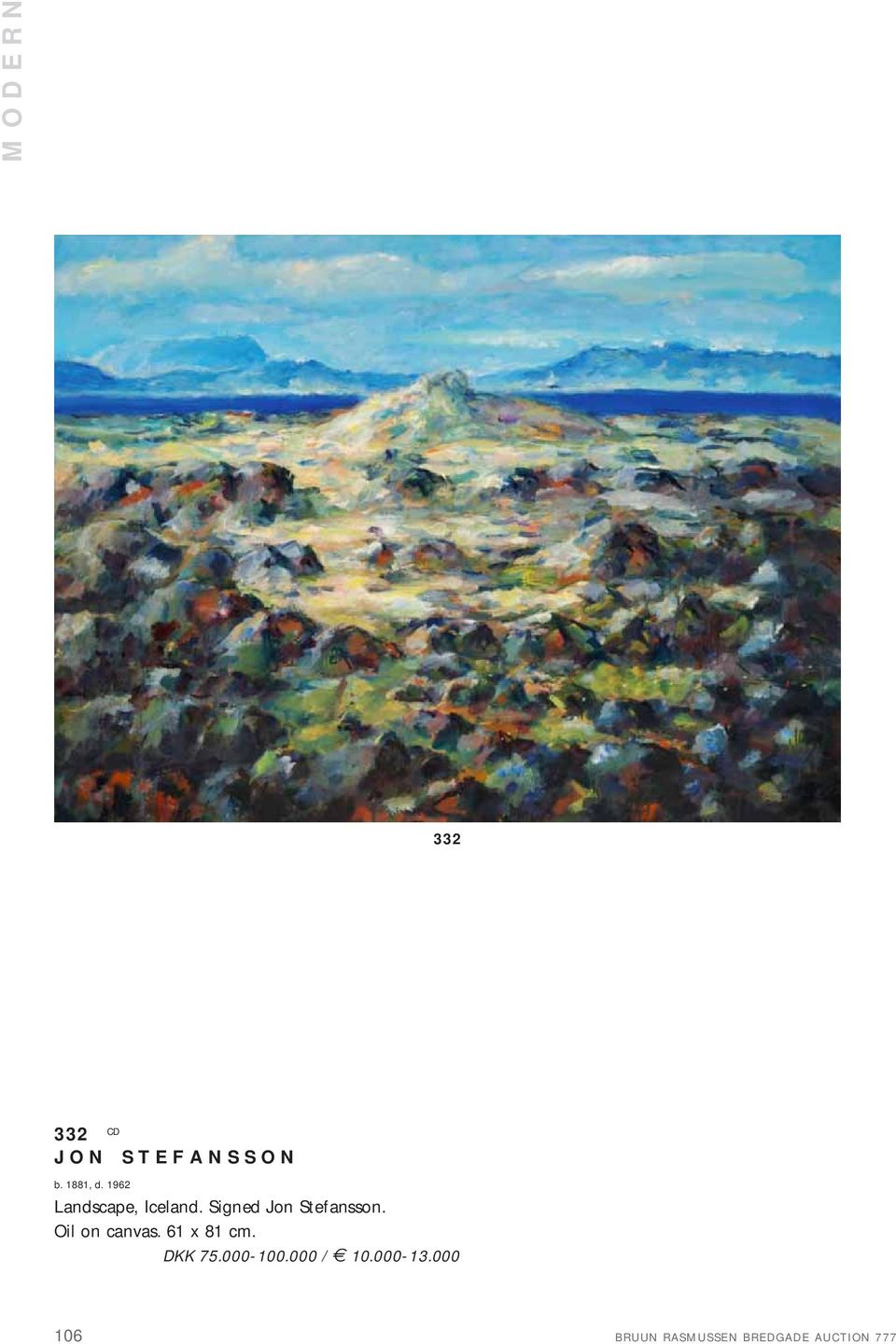 Oil on canvas. 61 x 81 cm. DKK 75.000-100.