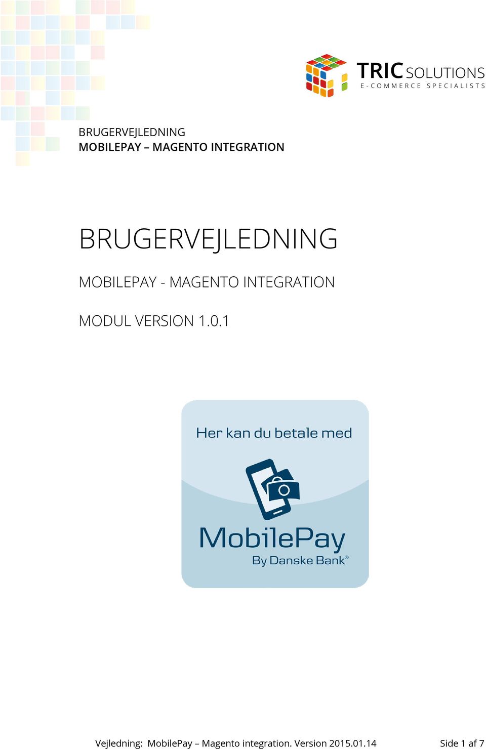 0.1 Vejledning: MobilePay Magento