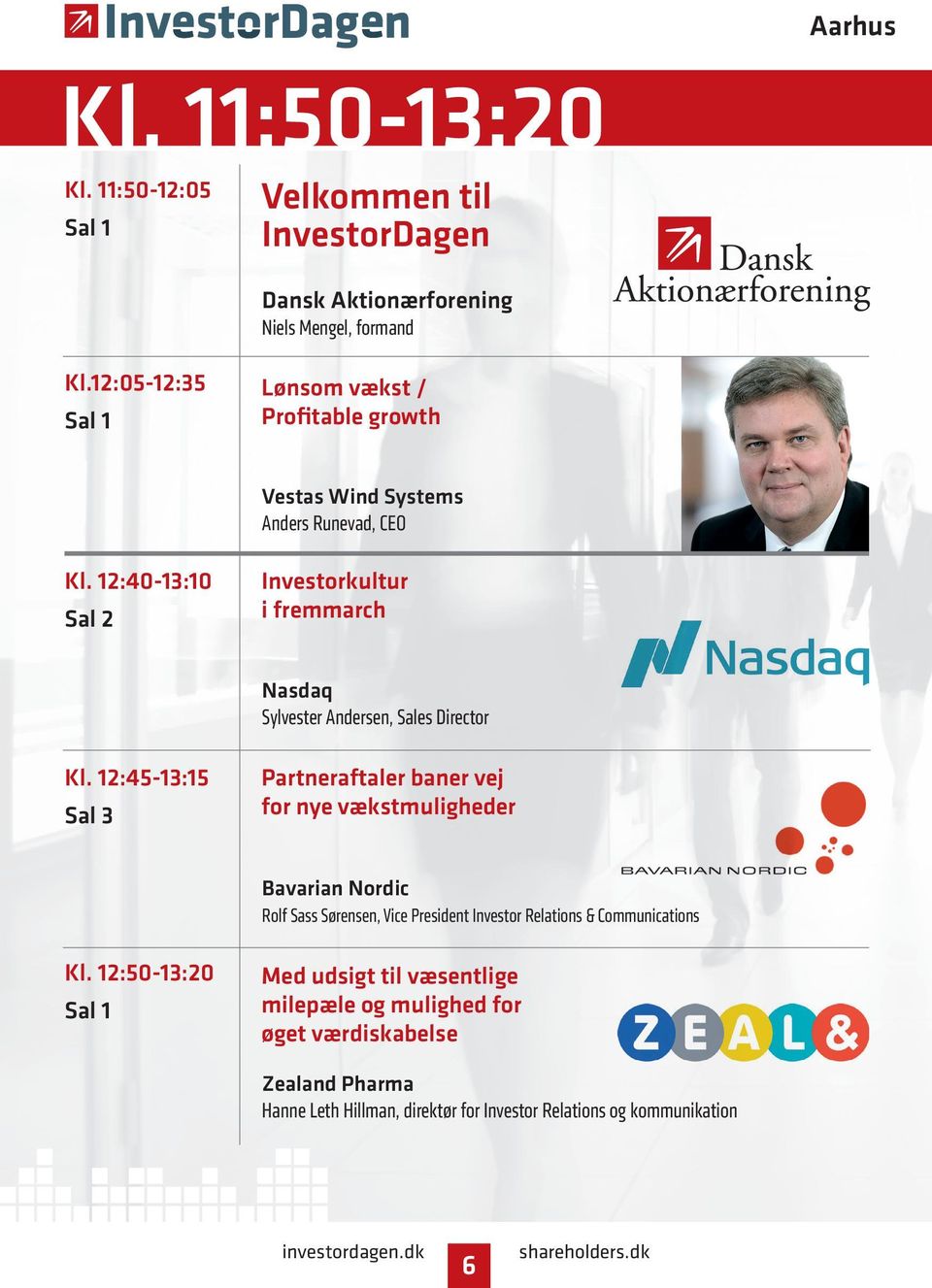12:40-13:10 Investorkultur i fremmarch Nasdaq Sylvester Andersen, Sales Director Kl.