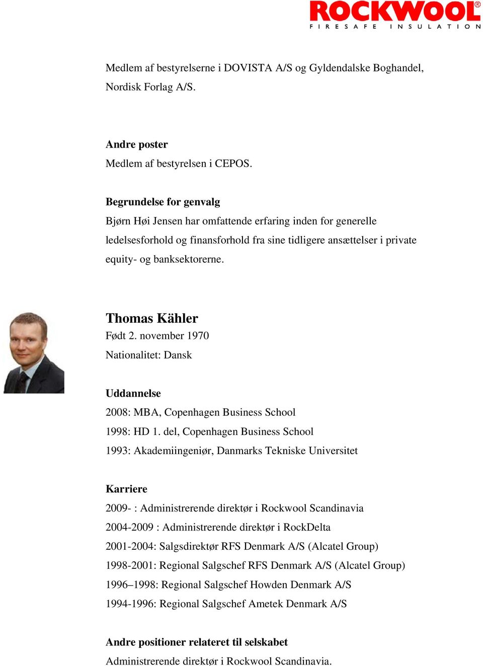 november 1970 2008: MBA, Copenhagen Business School 1998: HD 1.