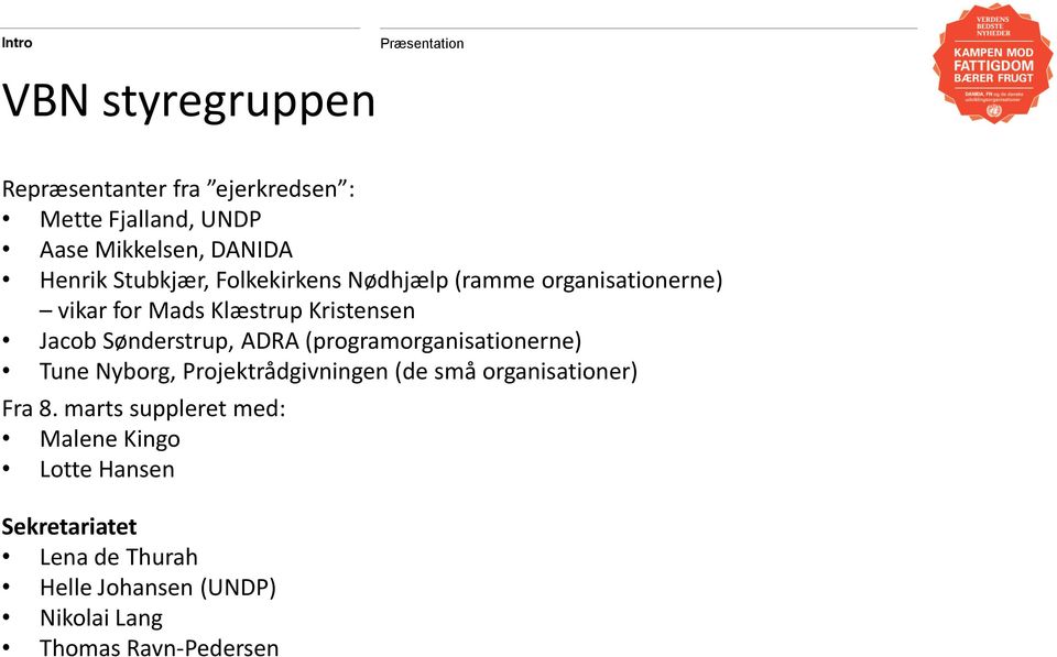 (programorganisationerne) Tune Nyborg, Projektrådgivningen (de små organisationer) Fra 8.