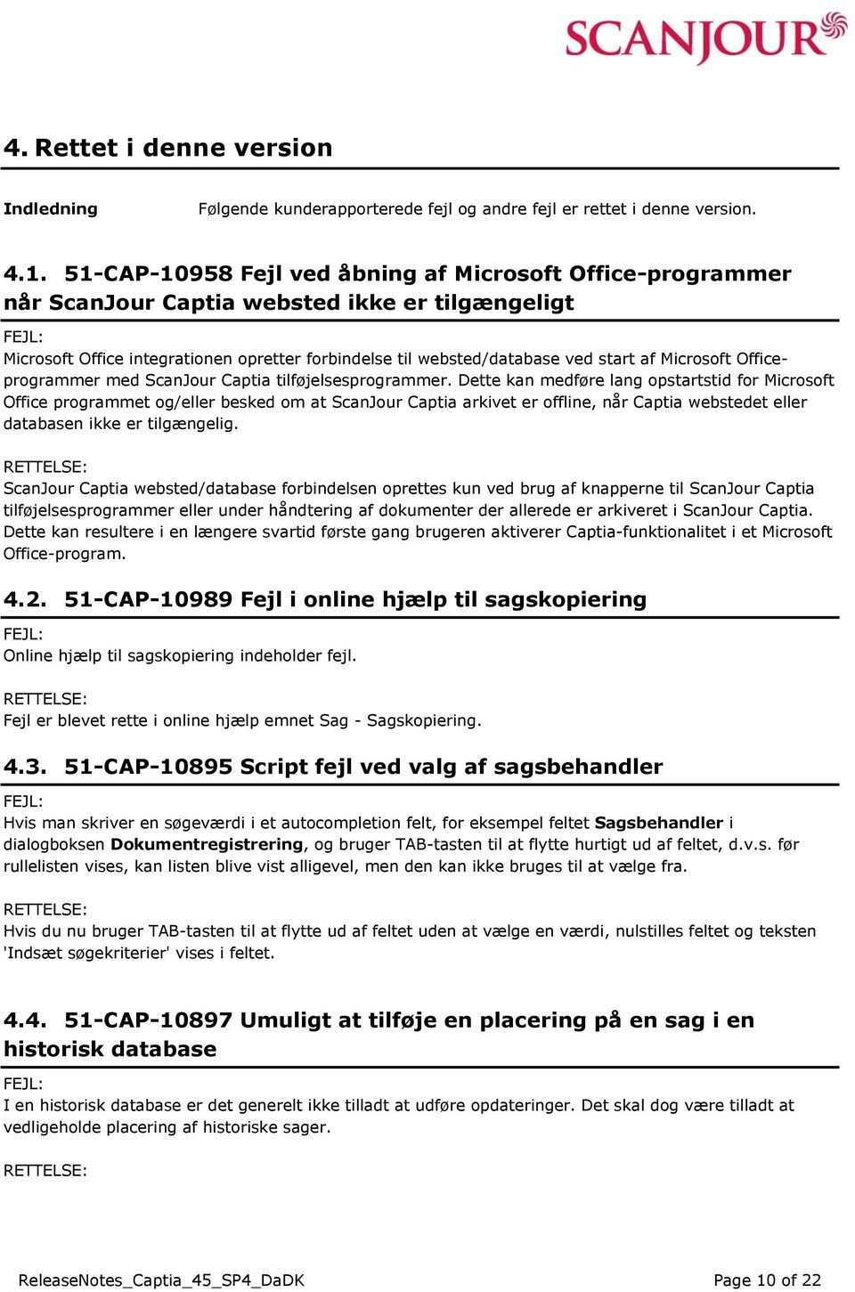 Microsoft Officeprogrammer med Captia tilføjelsesprogrammer.