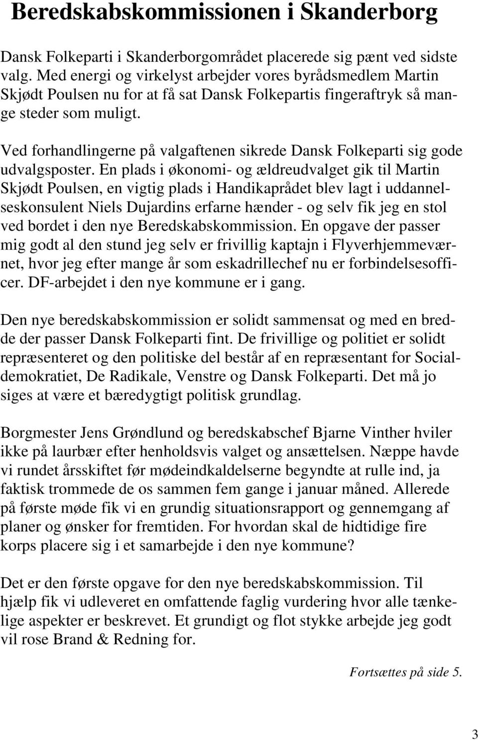 Ved forhandlingerne på valgaftenen sikrede Dansk Folkeparti sig gode udvalgsposter.