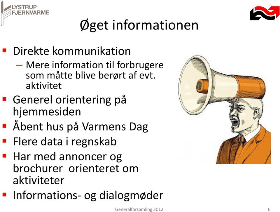 aktivitet Generel orientering på hjemmesiden Åbent hus på Varmens Dag Flere
