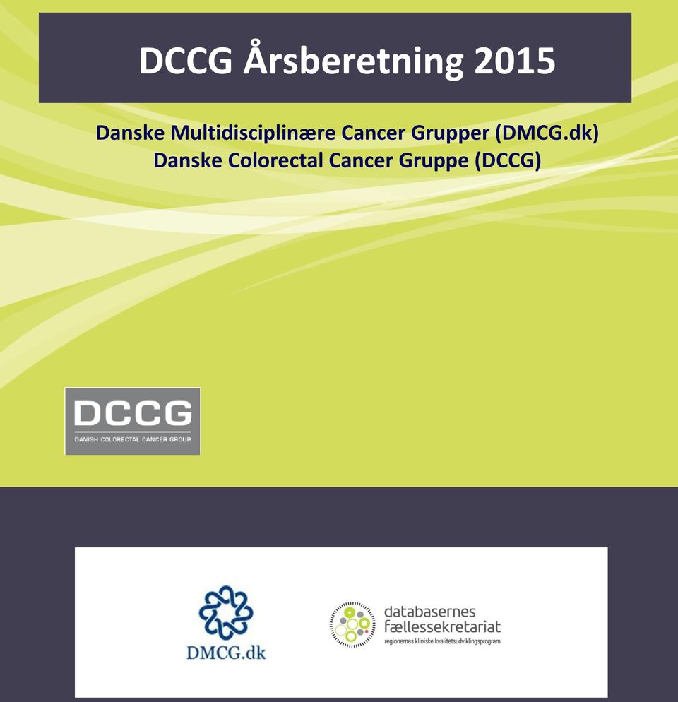 Cancer Grupper (DMCG.
