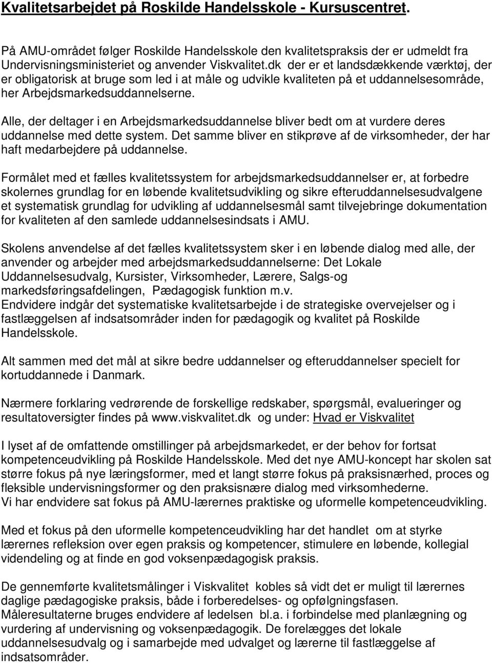 Kvalitetsarbejdet på Roskilde Handelsskole - Kursuscentret. - PDF Free  Download